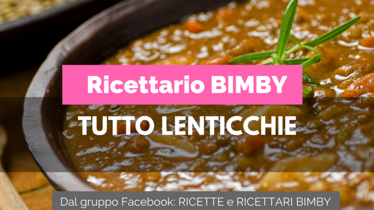 Lenticchie Con Bimby Come Cucinarle Food Blog